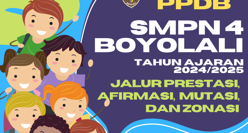 PPDB SMP NEGERI 4 BOYOLALI TAHUN PELAJARAN 2024/2025